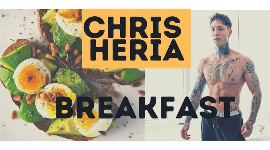 What Does Chris Heria Eat For Breakfast | ModernCalisthenics.com